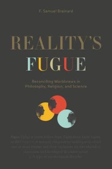 Reality¿s Fugue