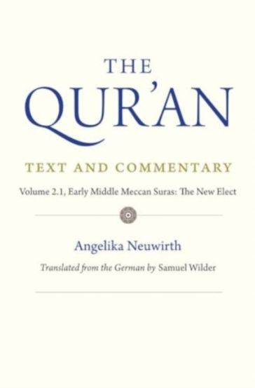 The Qur'an: Text and Commentary, Volume 2.1