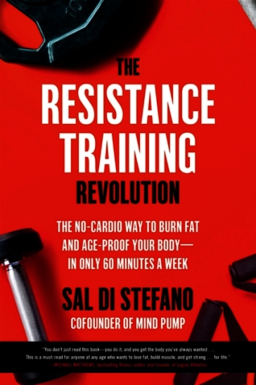 The Resistance Training Revolution