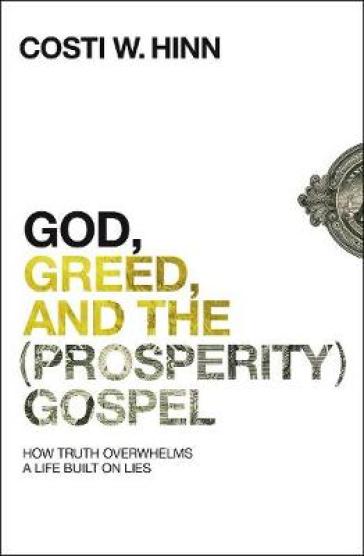  God, Greed, and the (Prosperity) Gospel    -0