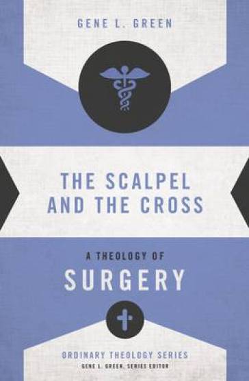 The Scalpel and the Cross
