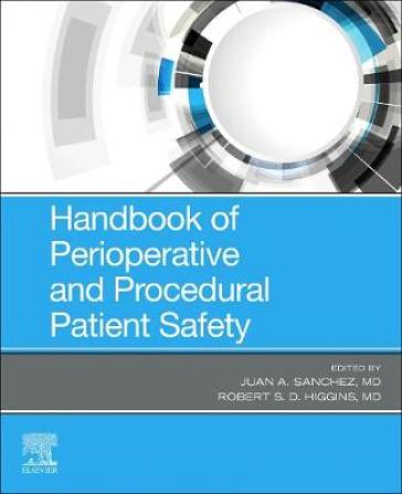  Handbook of Perioperative and Procedural Patient Safety    -0