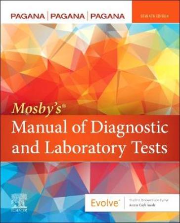Mosby's® Manual of Diagnostic and Laboratory Tests