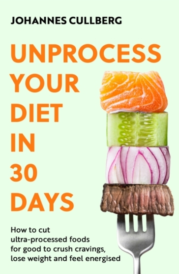  Unprocess Your Diet in 30 Days    -0