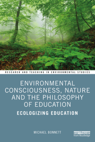  Environmental Consciousness, Nature and the Philosophy of Education    -0