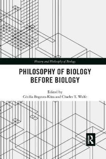Philosophy Of Biology Before Biology