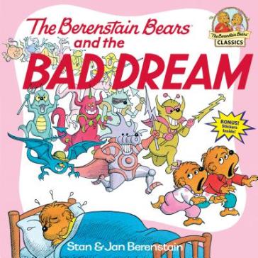 The Berenstain Bears and the Bad Dream    -0