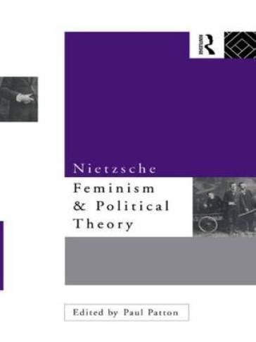  Nietzsche, Feminism and Political Theory    -0