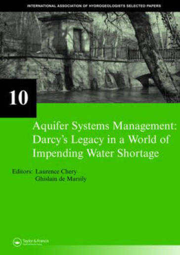Aquifer Systems Management: Darcy¿s Legacy in a World of Impending Water Shortage