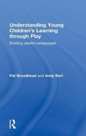 Understanding Young Children's Learning through Play