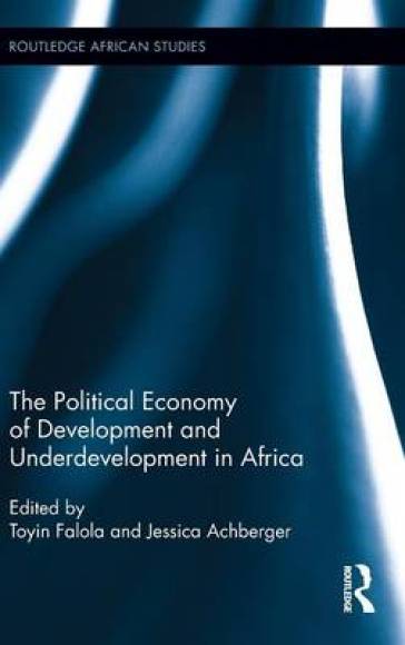 The Political Economy of Development and Underdevelopment in Africa