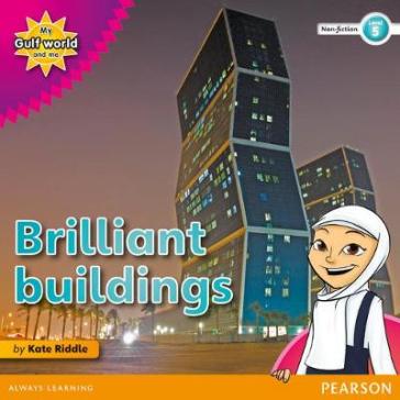  My Gulf World and Me Level 5 non-fiction reader: Brilliant buildings!    -0