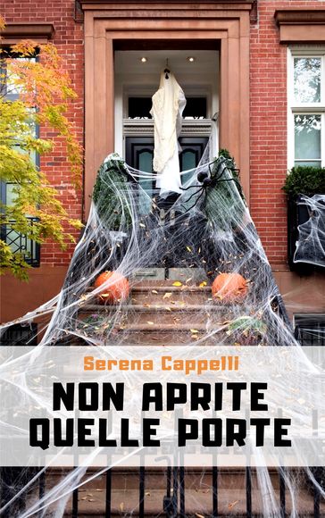 Non aprite quelle porte - Fantasticherie, frivolezze e altre amenità
