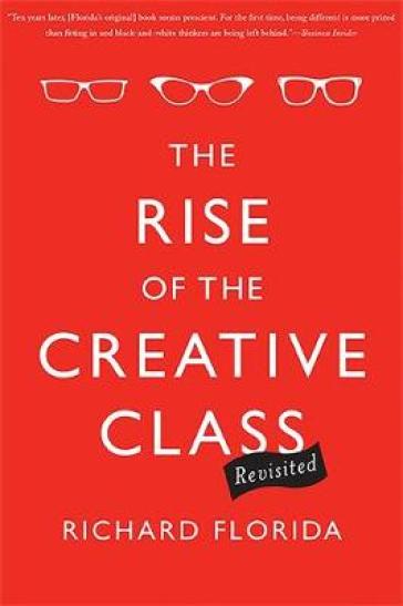 The Rise of the Creative Class--Revisited