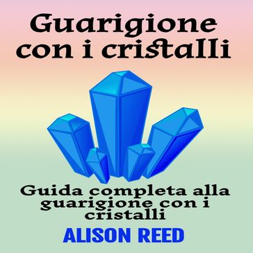 Guarigione con i cristalli