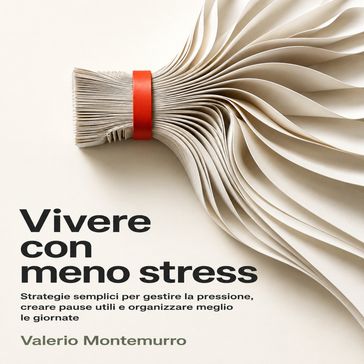 Vivere con meno stress