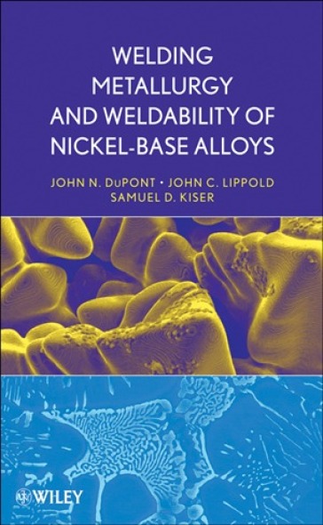 Welding Metallurgy and Weldability of Nickel-Base Alloys