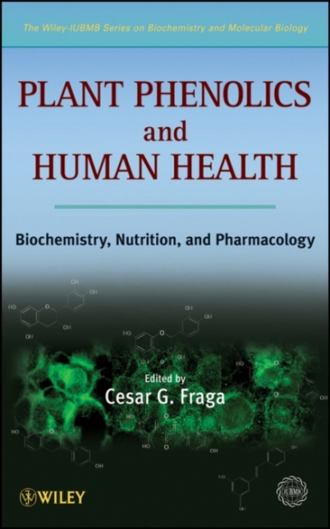 Plant Phenolics and Human Health