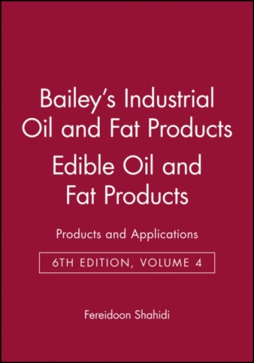 Bailey's Industrial Oil and Fat Products, Edible Oil and Fat Products