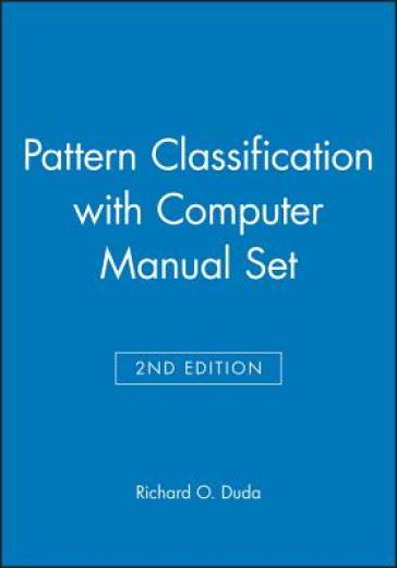 Pattern Classification 2nd Edition with Computer Manual 2nd Edition Set