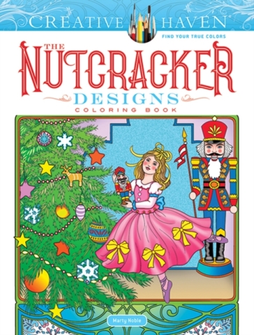 Creative Haven The Nutcracker Designs Coloring Book