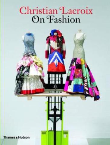 Christian Lacroix on Fashion