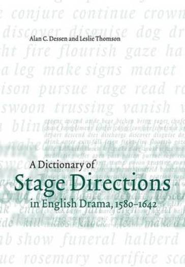A Dictionary of Stage Directions in English Drama 1580¿1642    -0