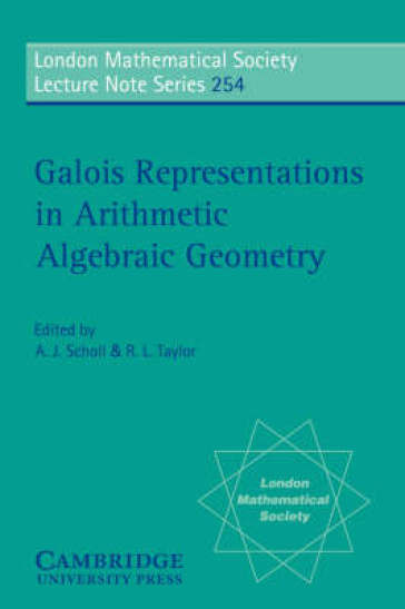  Galois Representations in Arithmetic Algebraic Geometry    -0