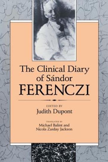 The Clinical Diary Of Sandor Ferenczi