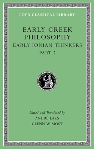 Early Greek Philosophy, Volume III