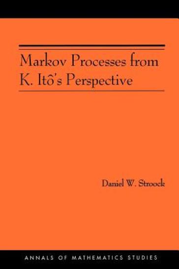 Markov Processes from K. Ito's Perspective