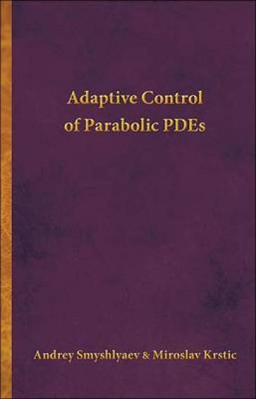 Adaptive Control of Parabolic PDEs