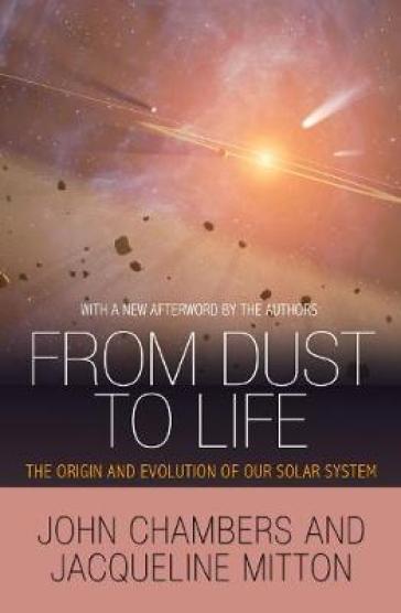 From Dust to Life