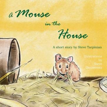 A Mouse In The House