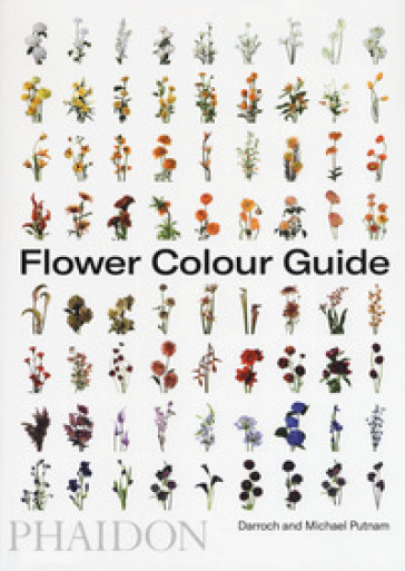 Flower color guide. Ediz. a colori