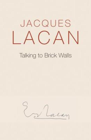 Talking to Brick Walls