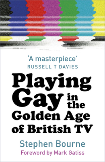  Playing Gay in the Golden Age of British TV    -0