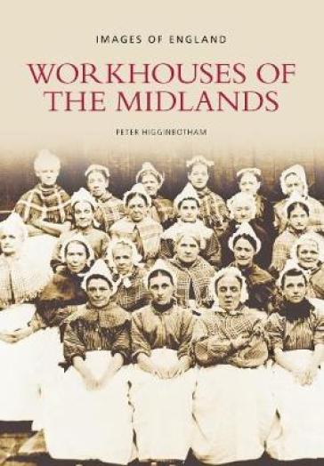  Workhouses of the Midlands    -0