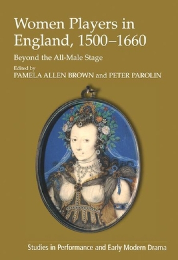 Women Players in England, 1500¿1660