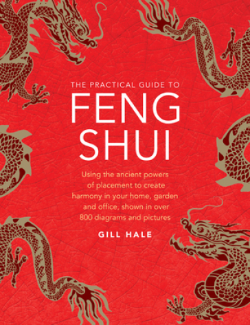 Feng Shui, The Practical Guide to