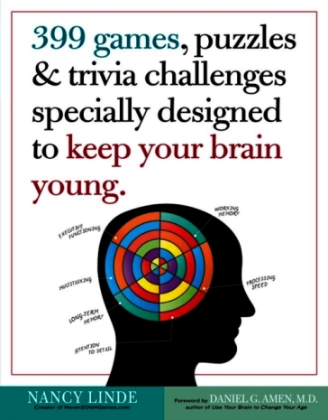 399 Games, Puzzles & Trivia Challenges Specially Designed to Keep Your Brain Young.