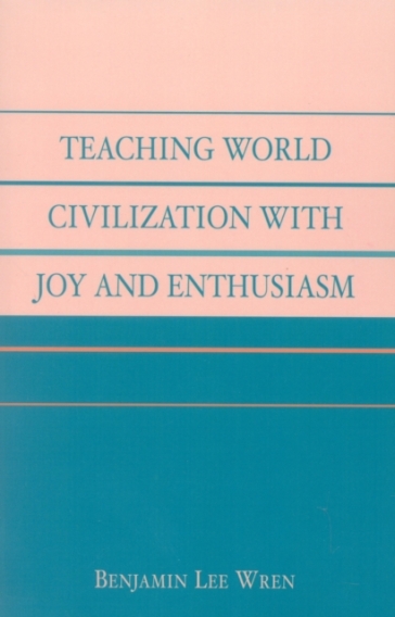  Teaching World Civilization With Joy and Enthusiasm    -0