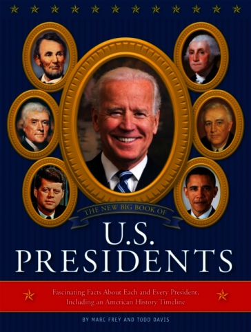 The New Big Book of U.S. Presidents 2020 Edition