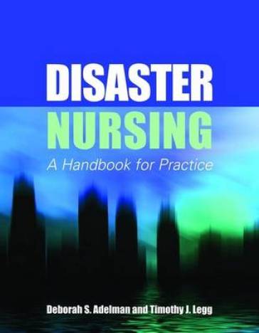 Disaster Nursing: a Handbook for Practice