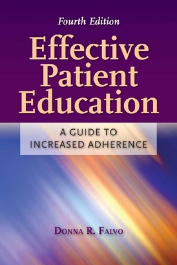 Effective Patient Education: a Guide to Increased Adherence