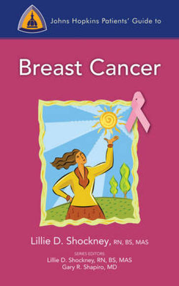 Johns Hopkins Patients' Guide to Breast Cancer