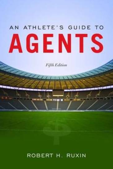 An Athlete's Guide to Agents