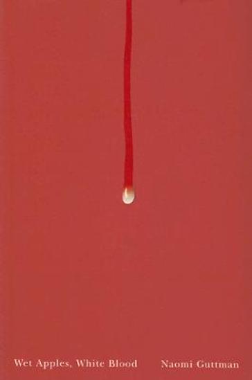 Wet Apples, White Blood