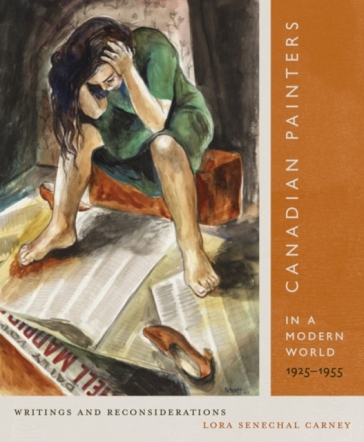 Canadian Painters in a Modern World, 1925¿1955