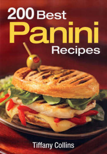 200 Best Panini Recipes